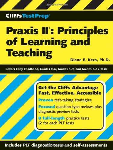 Cliffstestprep Praxis Ii Principles Of Learning And Teaching Diane E Kern