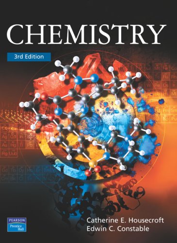 Chemistry An Introduction To Organic Inorganic Physical Chemistry 3rd Edition Catherine E Housecroft