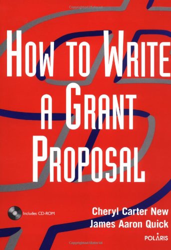 How To Write A Grant Proposal Cheryl Carter New James Aaron Quick