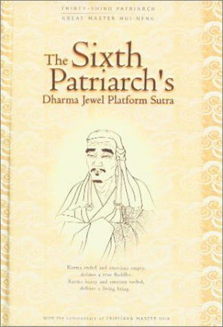 The Sixth Patriarchs Dharma Jewel Platform Sutra With The Commentary Of Venerable Master Hsuan Hua 3rd Illustrated Edition Huineng