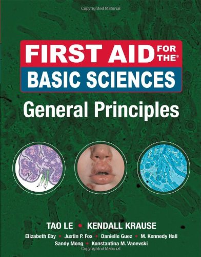 First Aid For The Basic Sciences General Principles 1st Edition Tao Le