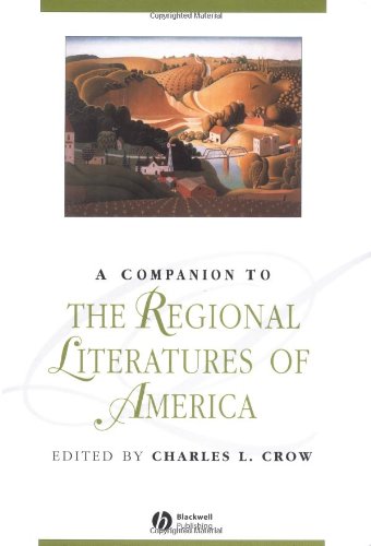 A Companion To The Regional Literatures Of America Charles Crow