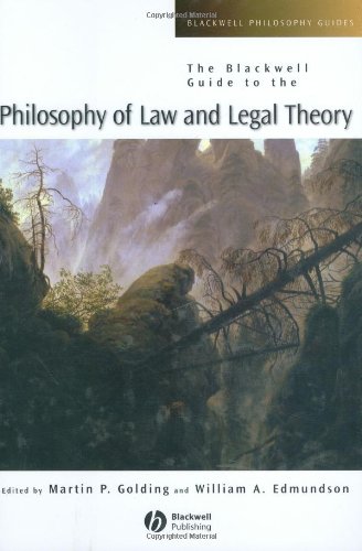 The Blackwell Guide To The Philosophy Of Law And Legal Theory Martin P Golding