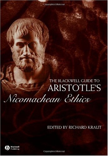 The Blackwell Guide To Aristotles Nicomachean Ethics Revised Richard Kraut