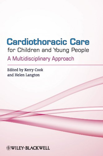 Cardiothoracic Care For Children And Young People A Multidisciplinary Approach 1st Edition Kerry Cook