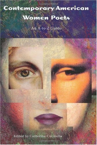 Contemporary American Women Poets An Atoz Guide Catherine Cucinella