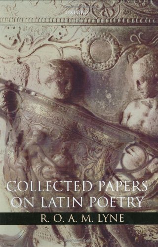 R O A M Lyne Collected Papers On Latin Poetry R O A M Lyne