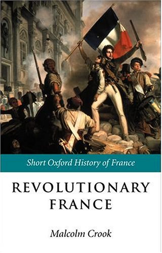 Revolutionary France 17881880 Malcolm Crook