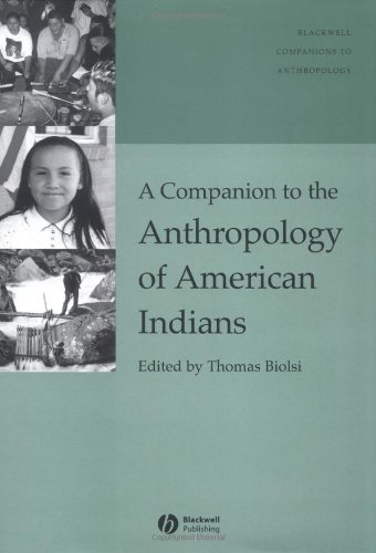 A Companion To The Anthropology Of American Indians Thomas Biolsi