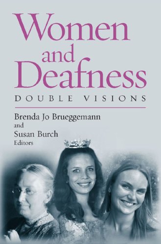 Women And Deafness Double Visions 1st Brenda Jo Brueggemann