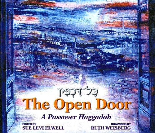 The Open Door A Passover Haggadah English And Hebrew Edition Sue Levi Elwell