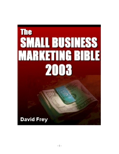 The Small Business Marketing Bible David Frey