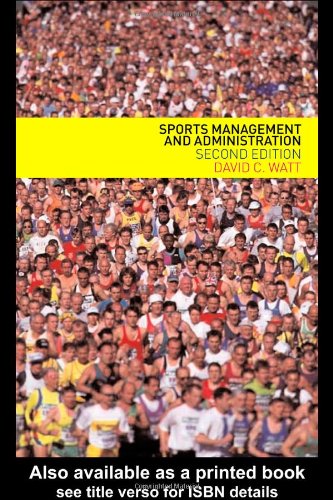 Sports Management And Administration 2nd Edition David Watt