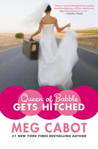Queen Of Babble Gets Hitched 1st Edition Meg Cabot