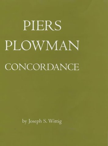 Wills Visions Of Piers Plowman Dowell Dobetter And Dobest Piers Plowman Concordance Joseph Wittig
