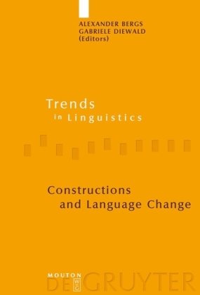 Constructions And Language Change Bergs Alexander Alexander Bergs