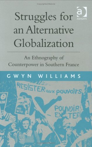 Struggles For An Alternative Globalization Gwyn Williams