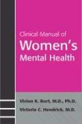Clinical Manual Of Womens Mental Health 1st Edition Vivien K