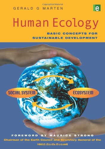 Human Ecology Basic Concepts For Sustainable Development Gerald G Marten