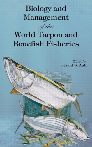 Biology And Management Of The World Tarpon And Bonefish Fisheries 1st Edition Jerald S Ault