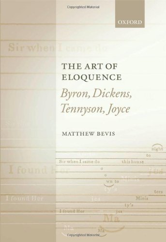 The Art Of Eloquence Byron Dickens Tennyson Joyce Matthew Bevis