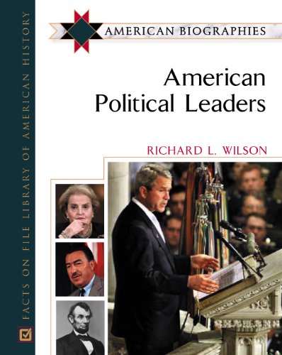 American Political Leaders Richard L Wilson