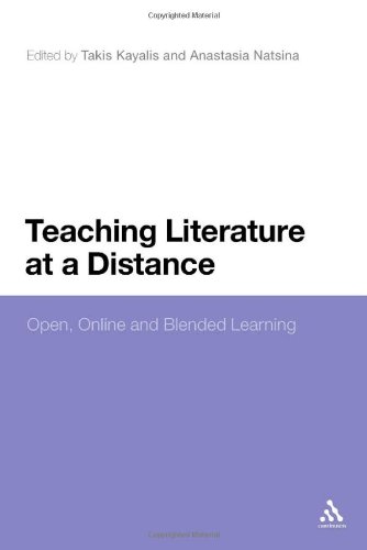 Teaching Literature At A Distance Open Online And Blended Learning Takis Kayalis