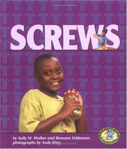 Screws Sally M Walker Roseann Feldmann Andy King