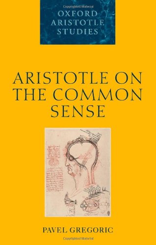 Aristotle On The Common Sense Pavel Gregoric