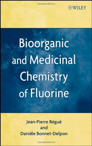 Bioorganic And Medicinal Chemistry Of Fluorine 1st Edition Bgu Jeanpierre Bonnetdelpon Daniele