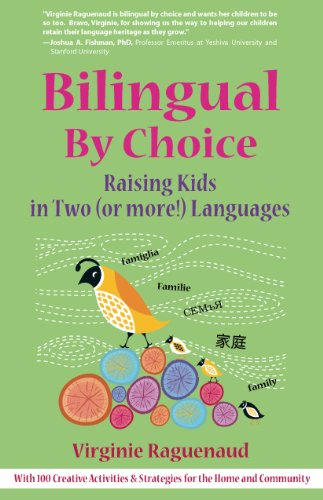 Bilingual By Choice Raising Kids In Two Or More Languages 1st Edition Virginie Raguenaud