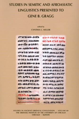 Studies In Semitic And Afroasiatic Linguistics Presented To Gene B Gragg Cynthia L Miller