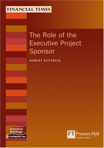 Role Of The Executive Project Sponsor Robert Buttrick