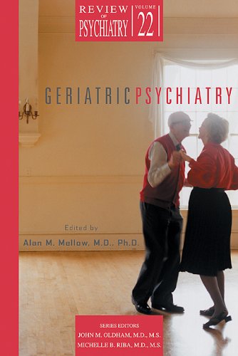 Geriatric Psychiatry 1st Edition Alan M Mellow