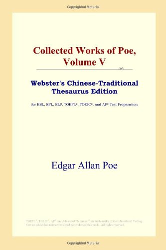 Collected Works Of Poe Websters Chinese Traditional Thesaurus Edition Edgar Allan Poe