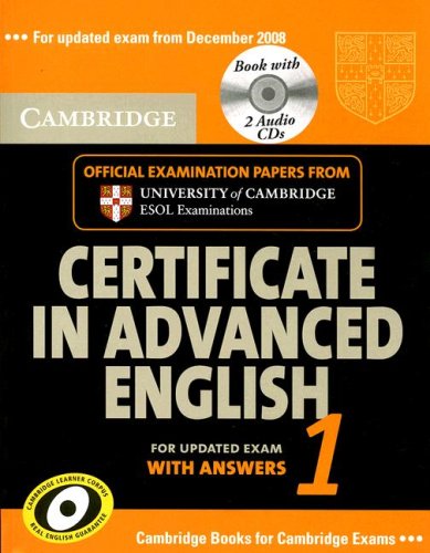 Cambridge Certificate In Advanced English 1 For Updated Exam Selfstudy Pack Official Examination Papers From University Of Cambridge Esol Examinations Cambridge Esol