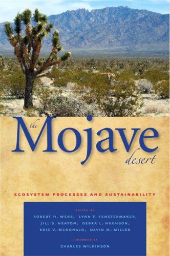 The Mojave Desert Ecosystem Processes And Sustainability Robert H Webb