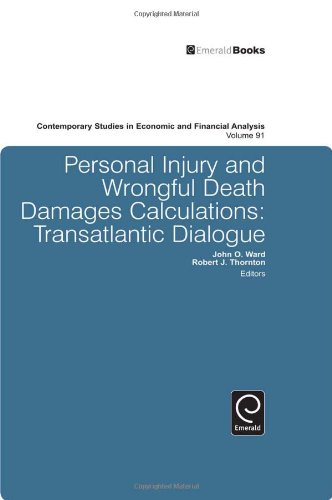 Personal Injury And Wrongful Death Damages Calculations The Ongoing Story Professor Robert J Thornton