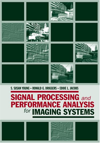 Signal Processing And Performance Analysis For Imaging Systems S Susan Young