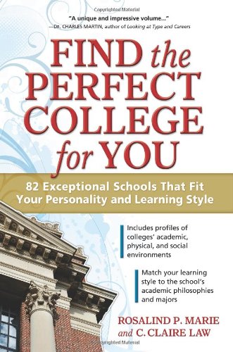 Find The Perfect College For You 82 Exceptional Schools That Fit Your Personality And Learning Style Rosalind P Marie