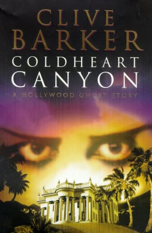 Coldheart Canyon Clive Barker