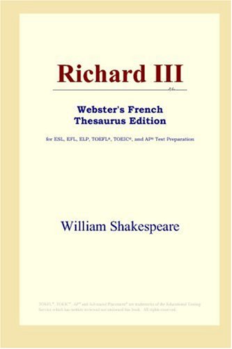 Richard Iii Websters French Thesaurus Edition William Shakespeare