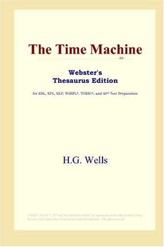 The Time Machine Websters Thesaurus Edition Hg Wells