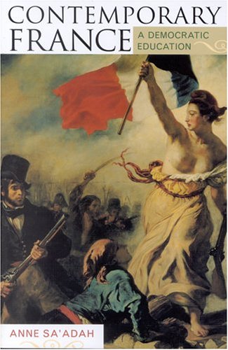Contemporary France A Democratic Education Anne Saadah