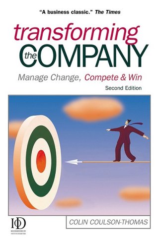 Transforming The Company Manage Change Compete Win 2nd Colin Coulsonthomas