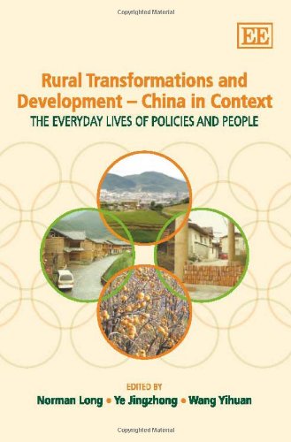 Rural Transformations And Development China In Context The Everyday Lives Of Policies And People Norman Long