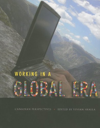 Working In A Global Era Canadian Perspectives Vivian Shalla