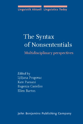 The Syntax Of Nonsententials Multidisciplinary Perspectives Ljiljana Progovac