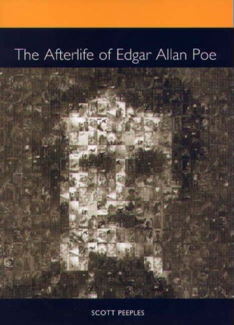 The Afterlife Of Edgar Allan Poe Scott Peeples