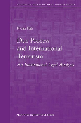 Due Process And International Terrorism Roza Pati